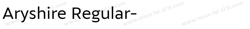 Aryshire Regular字体转换